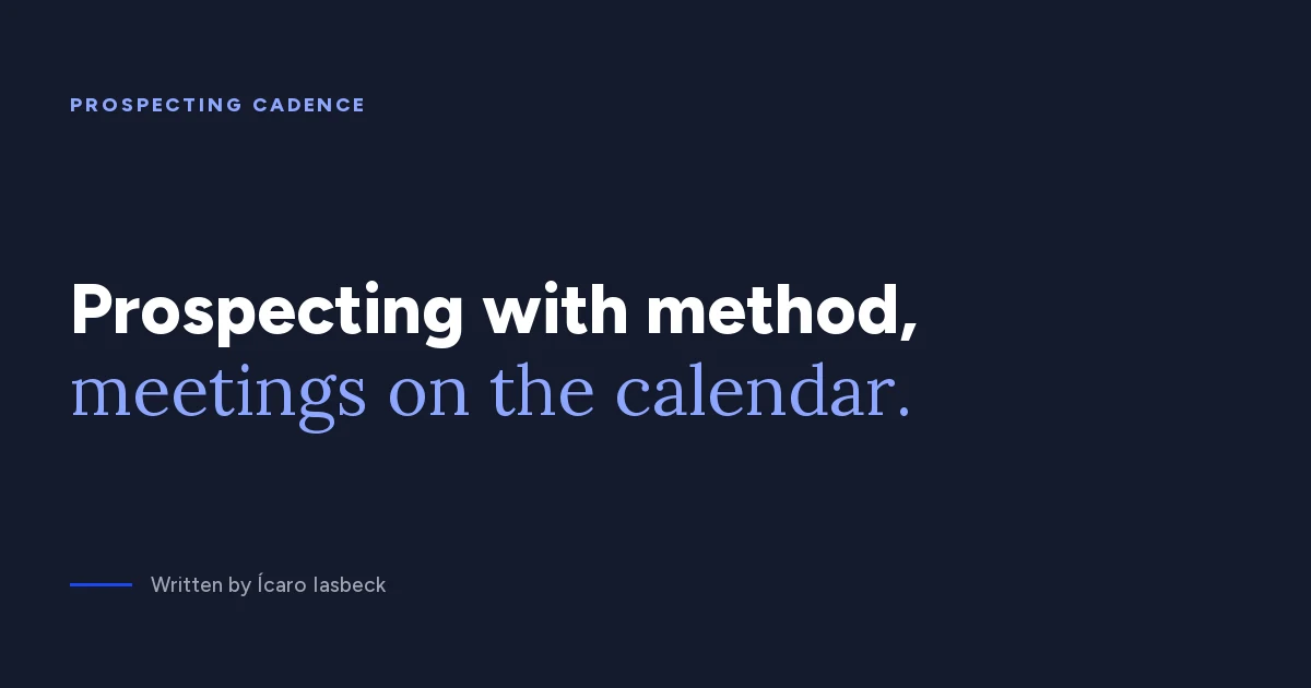 B2B prospecting cadence: how to build one for your team