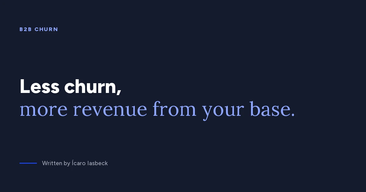 B2B churn: how to measure and reduce customer loss