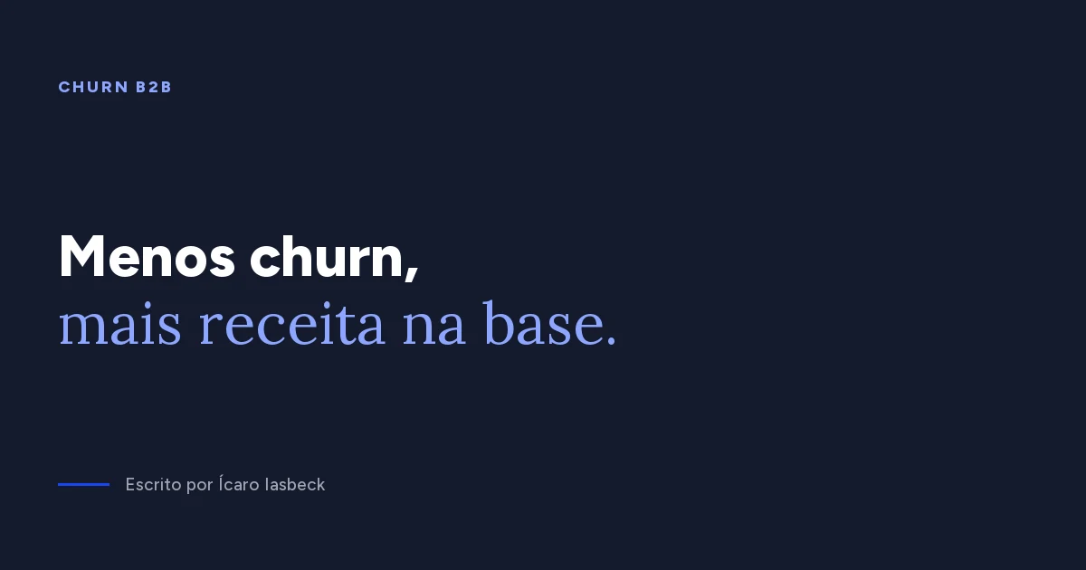 Churn B2B: como medir e reduzir a perda de clientes