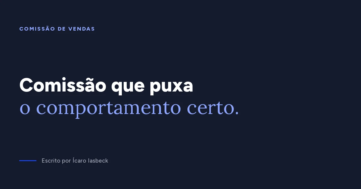 Comissão de vendas: como montar uma variável que funciona