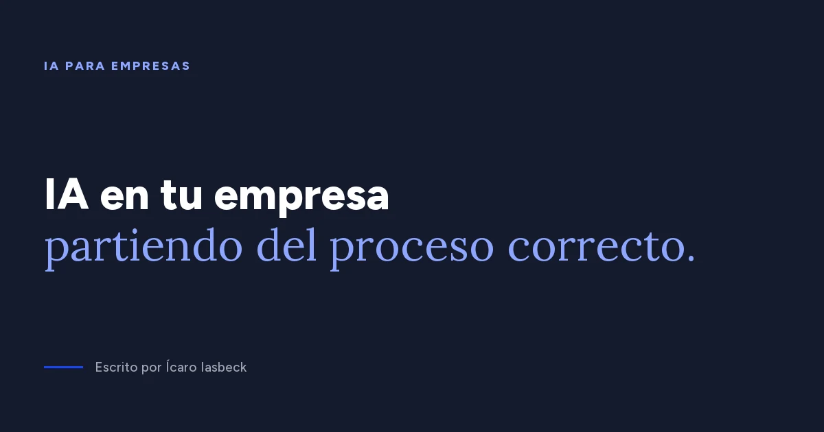 IA para empresas: cómo empezar sin desperdiciar presupuesto