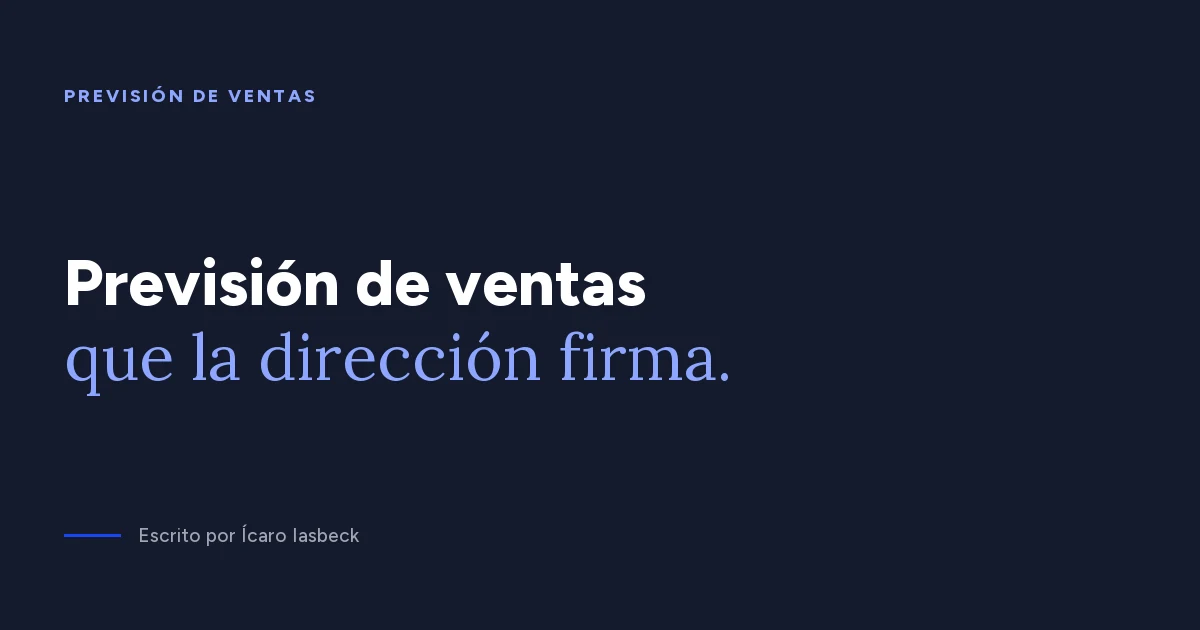 Previsión de ventas: cómo armar un forecast confiable