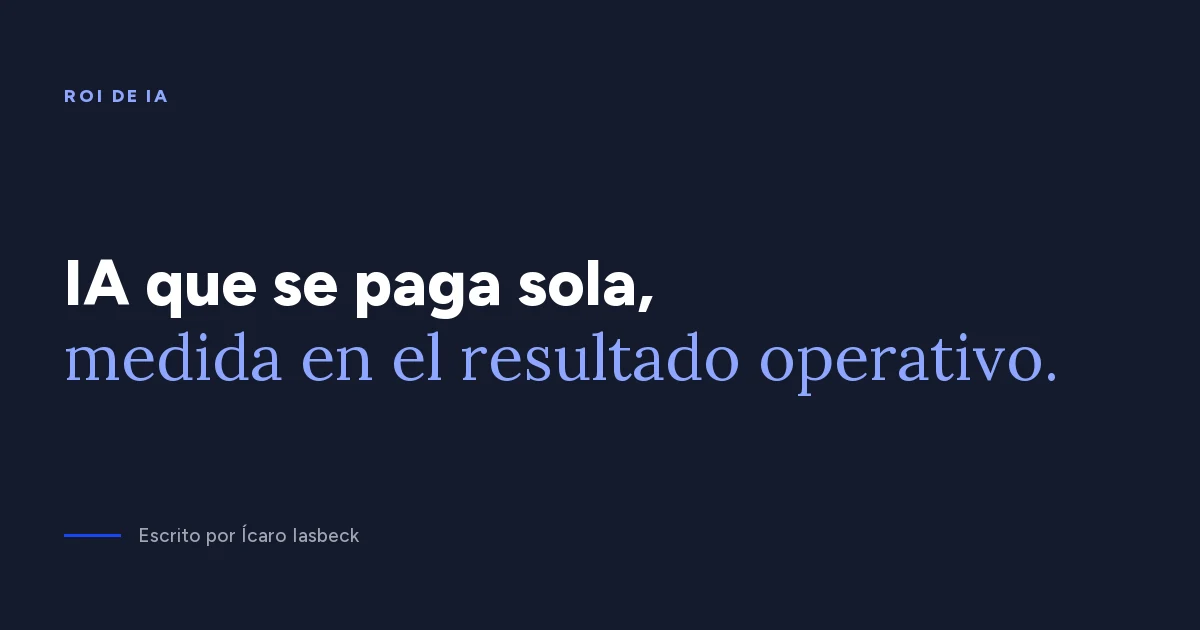 ROI de IA: cómo medir si la IA está dando resultados