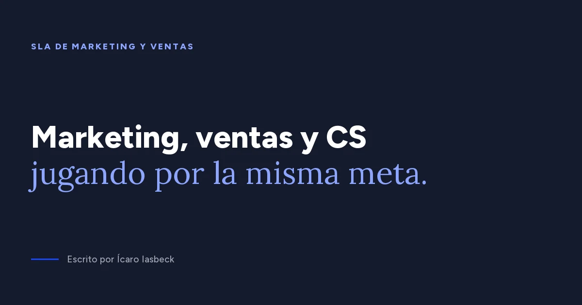 SLA de marketing y ventas: el acuerdo que termina la pelea