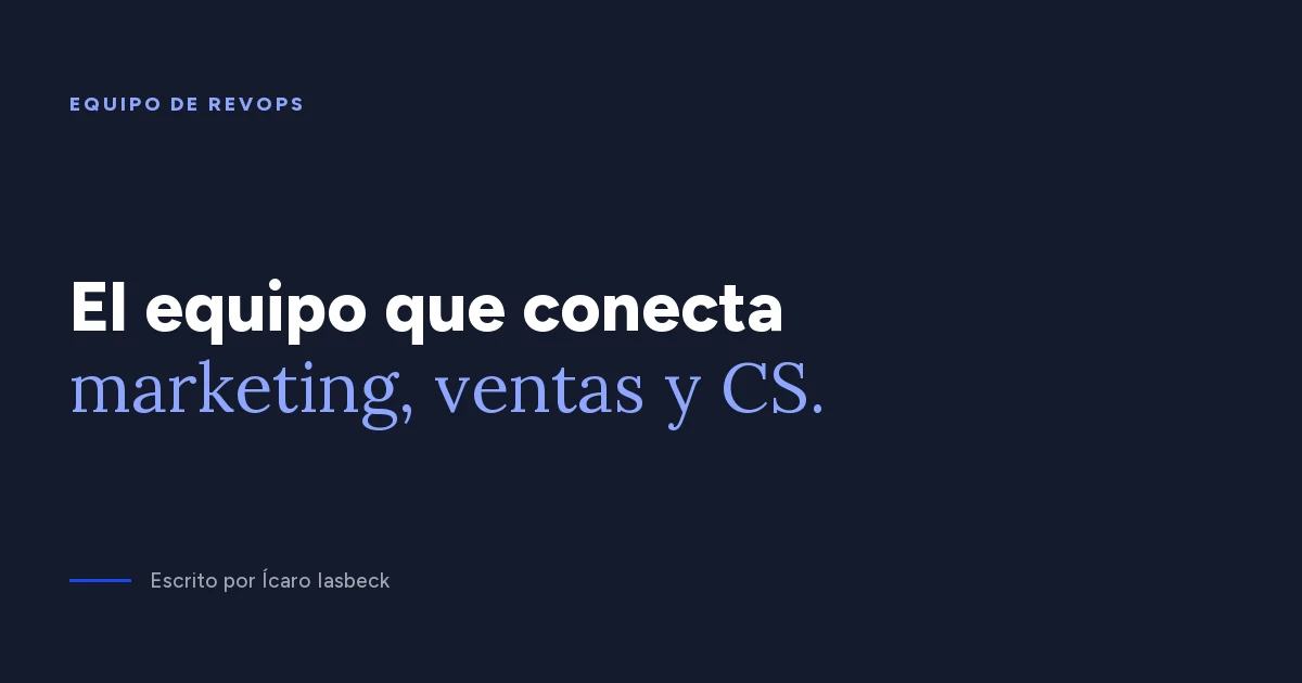 Equipo de RevOps: roles, estructura y cuándo contratar