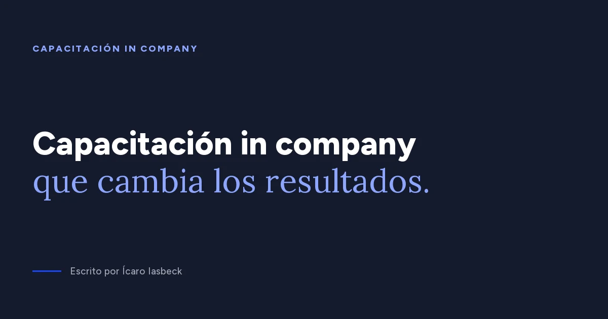 Capacitación de ventas in company: cómo cambiar conductas